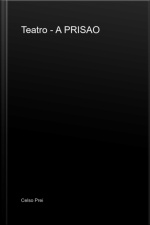 Teatro - A Prisao