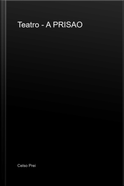 Teatro - A Prisao