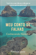 Meu Conto De Falhas - Conhecendo Noronha