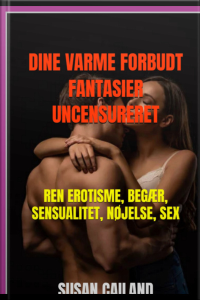 Dine Varme Forbudt Fantasier Uncensureret