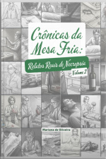 Crônicas Da Mesa Fria - Volume 2