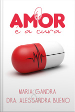 O Amor É A Cura