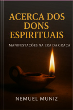 A Cerca Dos Dons Espirituais