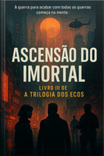Ascensão Do Imortal