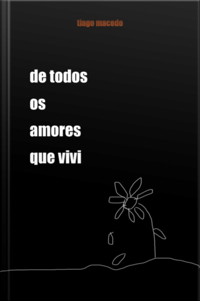De Todos Os Amores Que Vivi