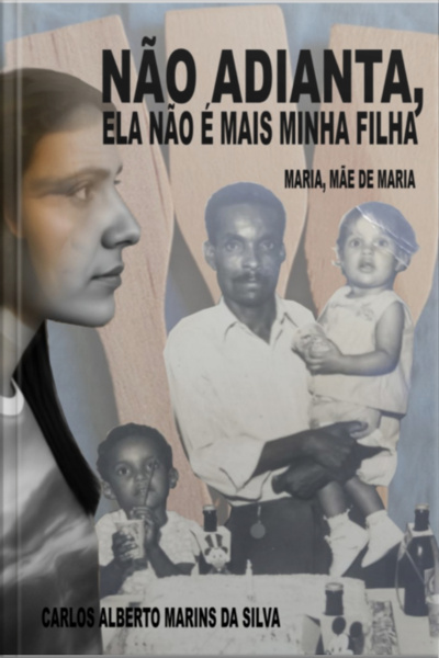 Não Adianta, Ela Não É Mais Minha Filha