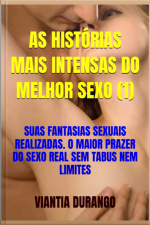 As Histórias Mais Intensas Do Melhor Sexo (1)