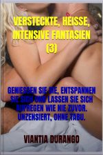 Versteckte, Heisse, Intensive Fantasien (3)
