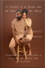 O Cravo E A Rosa Em Um Besteirol Do Amor