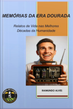 Memórias Da Era Dourada