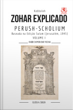 Zohar Explicado Bilíngue: Perush–scholium – Volume I