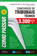 Como Passar Concursos De Tribunais Técnico:  3.300 Questões Comentadas  - 7. Ed. - 2019.