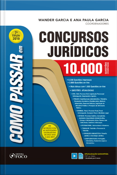 Como Passar Em Concursos Jurídicos: 10.000 Questões Comentadas - 7. Ed. - 2019.