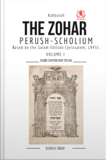 The Zohar: Perush–scholium – Volume I - Bilingual