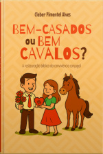 Bem-casados Ou Bem Cavalos?