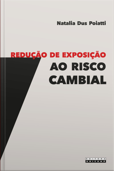 Redução De Exposição Ao Risco Cambial