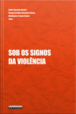 Sob Os Signos Da Violência