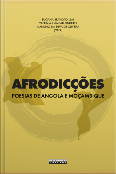 Afrodiccções: Poesias De Angola E Moçambique