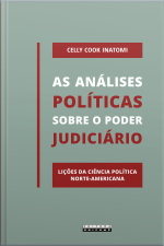 As Análises Políticas Sobre O Poder Judiciário: Lições Da Ciência Política Norte-americana