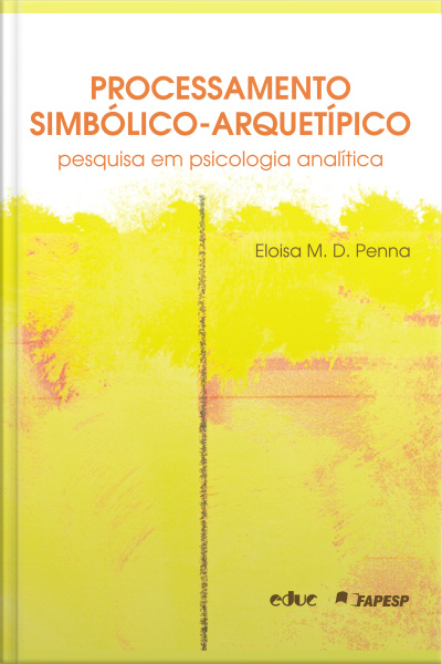 Processamento Simbólico-arquetípico: Pesquisa Em Psicologia Analítica