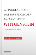 A Singularidade Das Investigações Filosóficas De Wittgenstein: Fisiognomia Do Texto