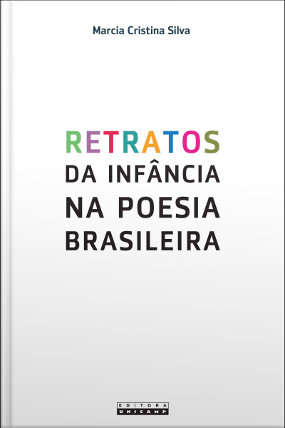 Retratos Da Infância Na Poesia Brasileira