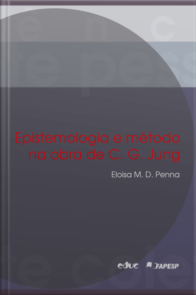 Epistemologia E Método Na Obra De C. G. Jung