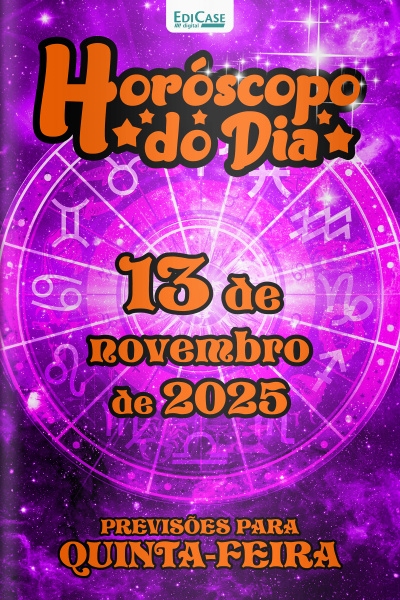 Horóscopo do Dia Ed. 304 - 13 de Novembro de 2025