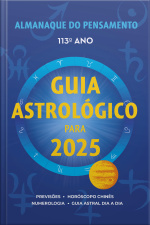 Almanaque Do Pensamento 2025: Guia Astrológico Para 2025