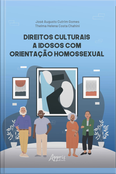 Direitos Culturais A Idosos Com Orientação Homossexual