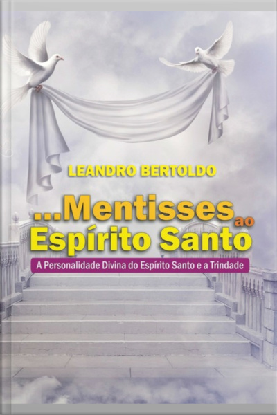 ...mentisses Ao Espírito Santo