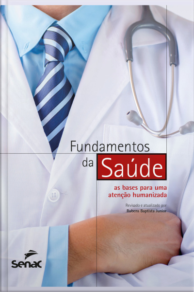 Fundamentos Da Saúde: Aas Bases Para Uma Atenção Humanizada