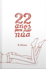 22 Anos Para Ficar Nua