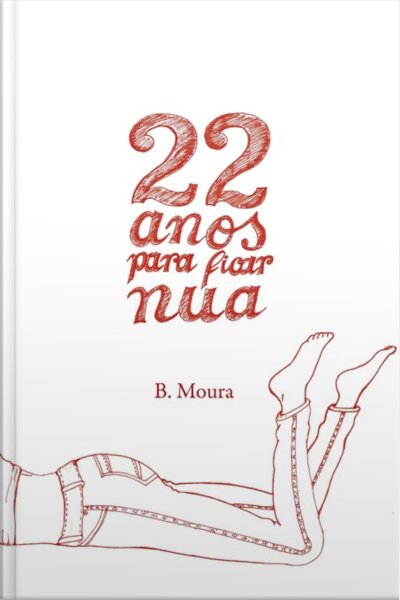 22 Anos Para Ficar Nua