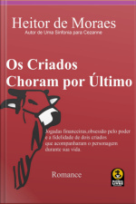 Os Criados Choram Por Último