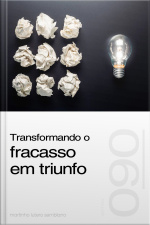 Transformando o fracasso em triunfo (Sermão 090)
