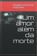 Um Amor Alem Da Morte