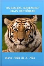 Os Bichos Contando Suas Histórias