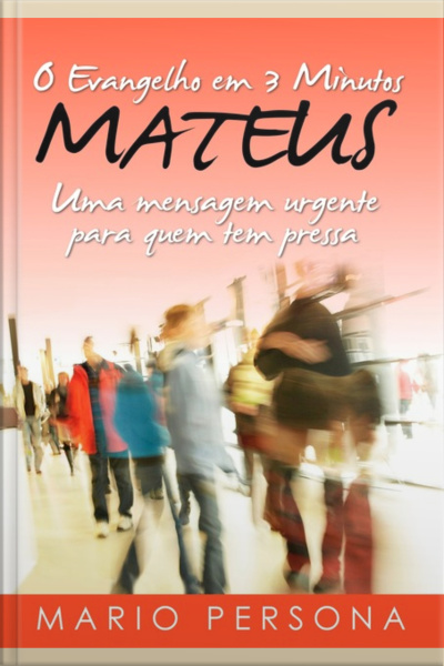 O Evangelho Em 3 Minutos - Mateus