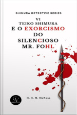 Teiko Shimura E O Exorcismo Do Silencioso Mr. Fohl