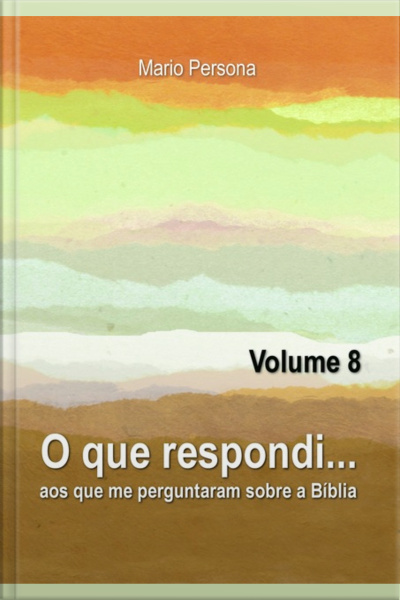 O Que Respondi... (volume 8)