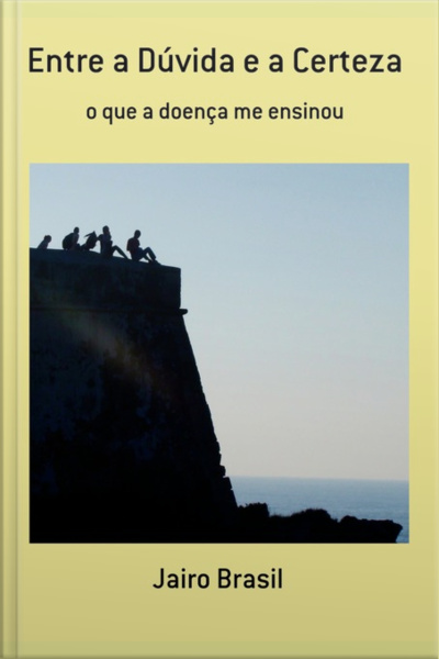 Entre A Dúvida E A Certeza