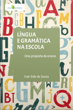 Língua E Gramática Na Escola: Uma Proposta De Ensino