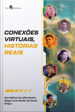 Conexões Virtuais, Histórias Reais