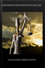 Comentários Aos Crimes Previstos Na Lei 8.666/1993