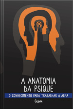 A Anatomia Da Psique