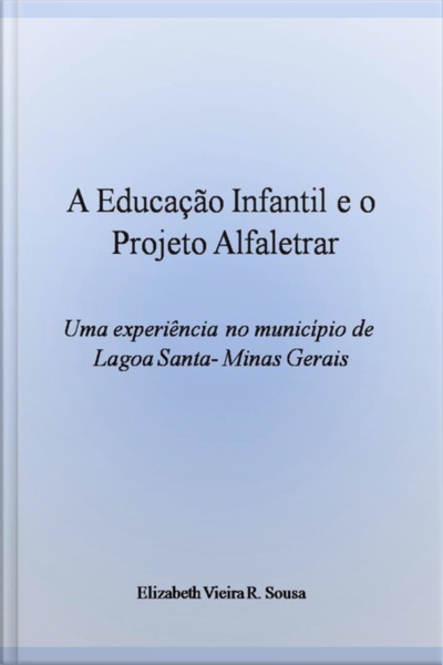 A Educação Infantil E O Projeto Alfaletrar