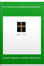 Fé E Ciência Um Embate Desnecessário