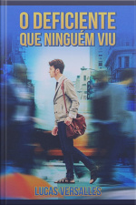 O Deficiente Que Ninguém Viu