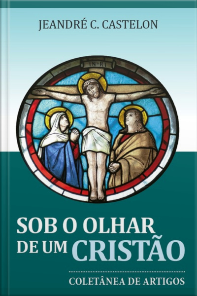 Sob O Olhar De Um Cristão